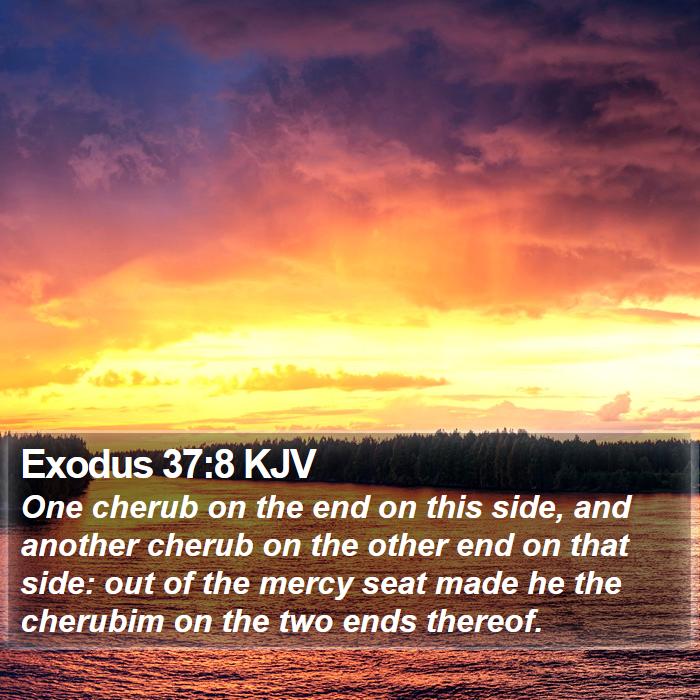 Exodus 37:8 KJV Bible Study