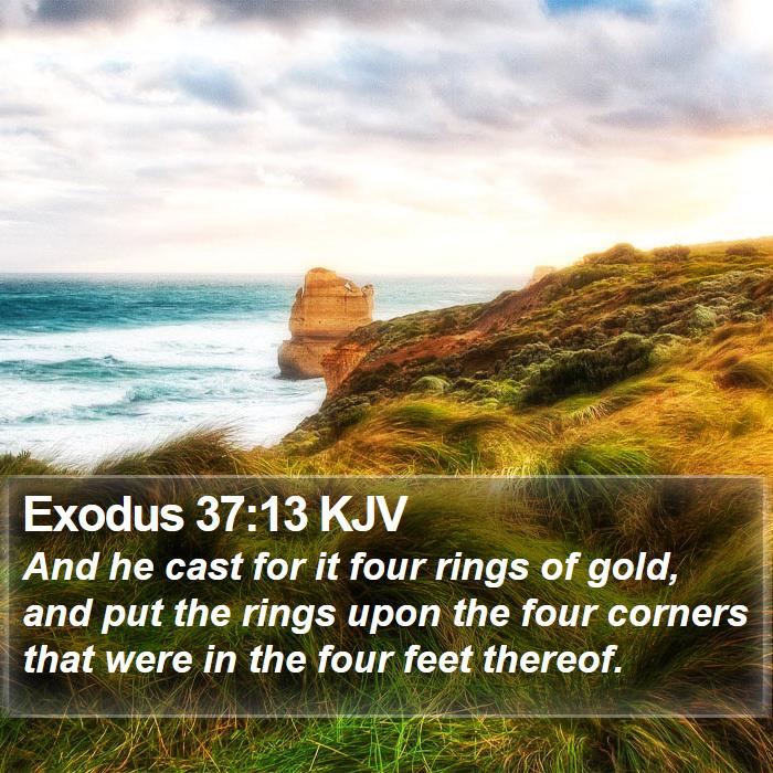 Exodus 37:13 KJV Bible Study