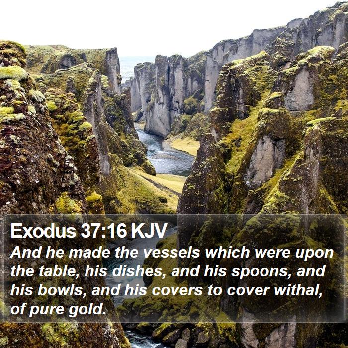 Exodus 37:16 KJV Bible Study