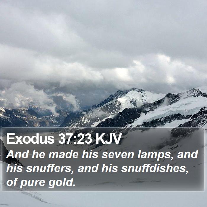 Exodus 37:23 KJV Bible Study