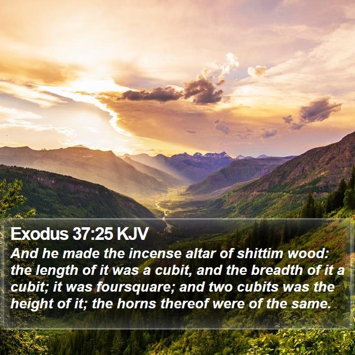 Exodus 37:25 KJV Bible Study