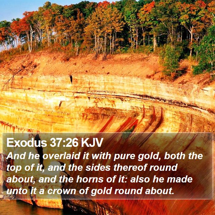 Exodus 37:26 KJV Bible Study