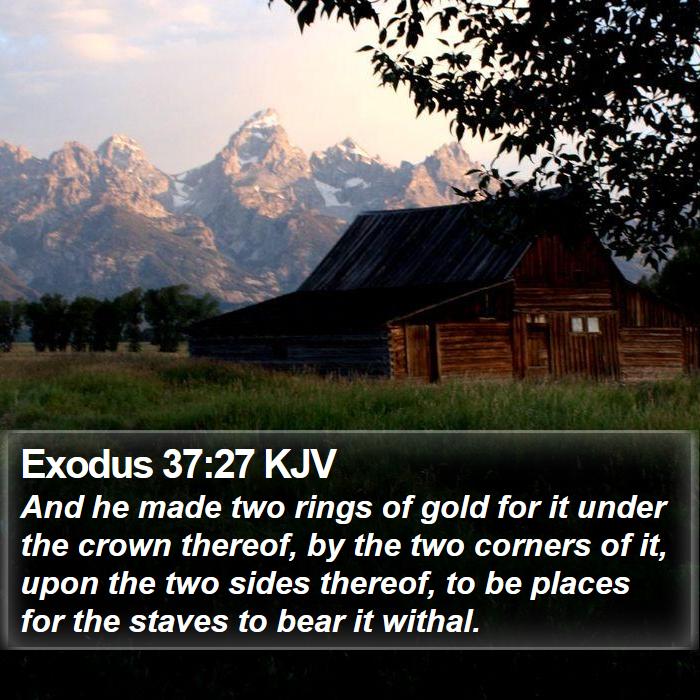 Exodus 37:27 KJV Bible Study