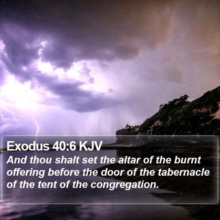 Exodus 40:6 KJV Bible Study