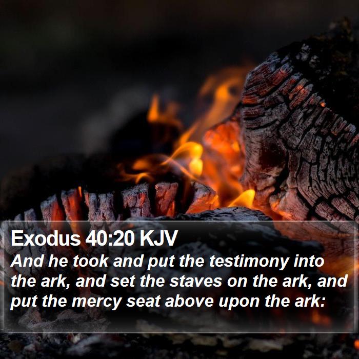 Exodus 40:20 KJV Bible Study