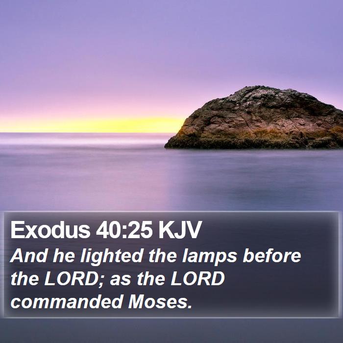 Exodus 40:25 KJV Bible Study