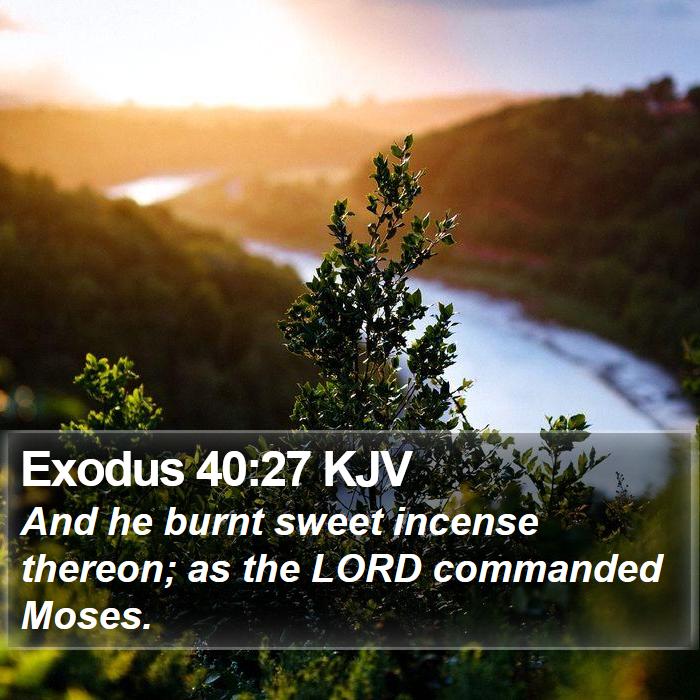 Exodus 40:27 KJV Bible Study