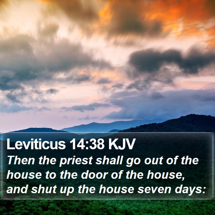 Leviticus 14:38 KJV Bible Study