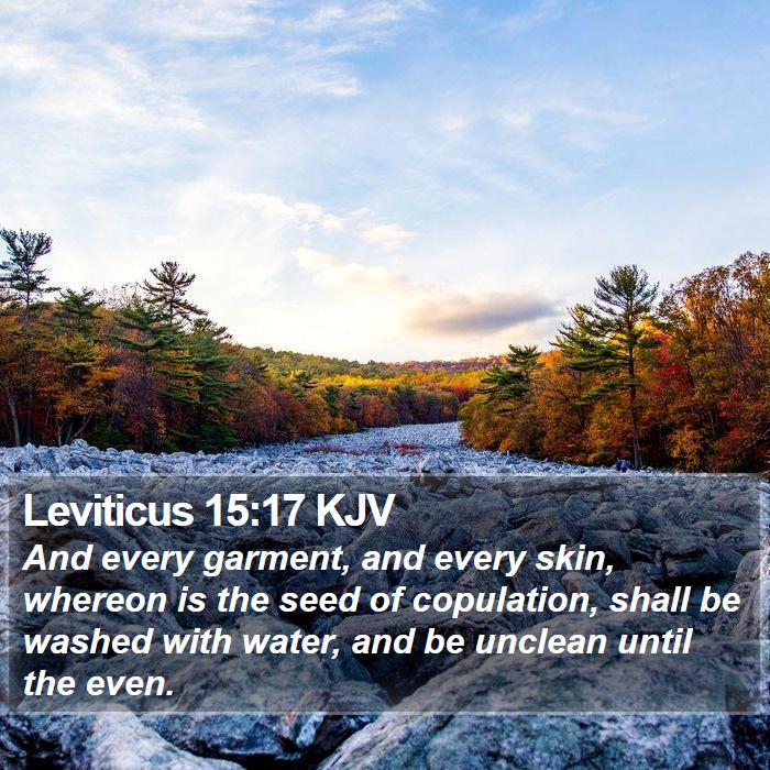 Leviticus 15:17 KJV Bible Study