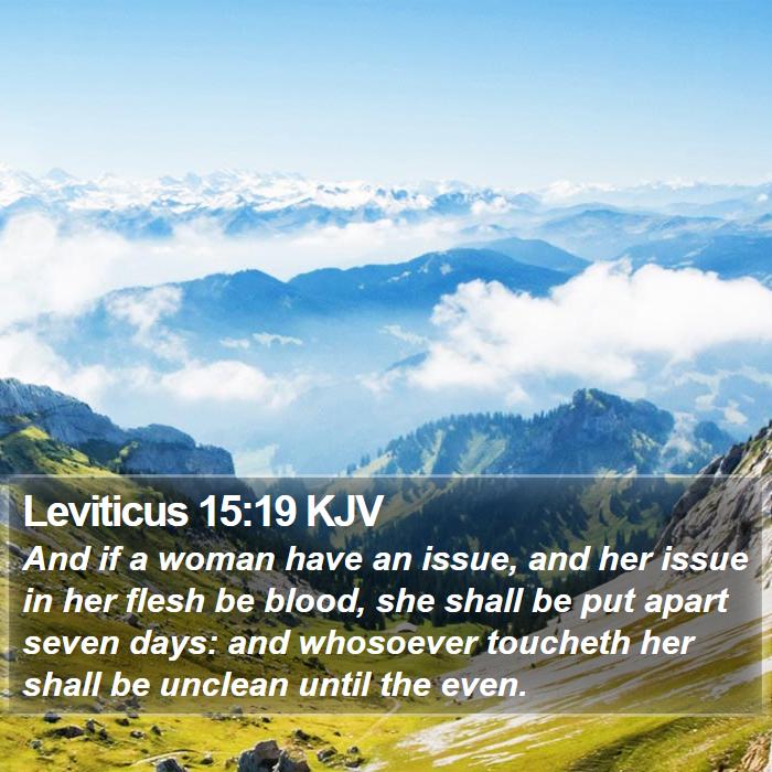 Leviticus 15:19 KJV Bible Study