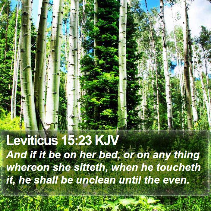 Leviticus 15:23 KJV Bible Study