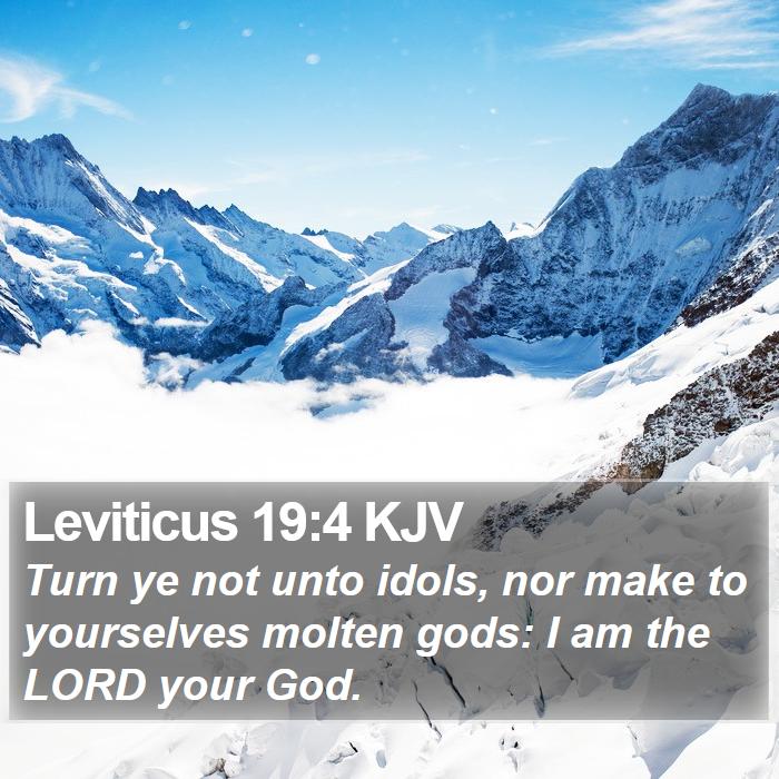 Leviticus 19:4 KJV Bible Study