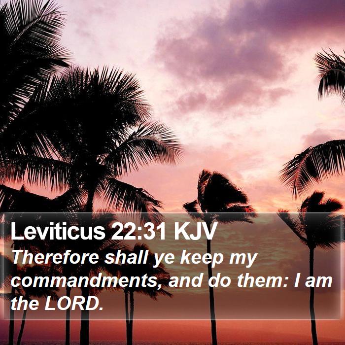 Leviticus 22:31 KJV Bible Study