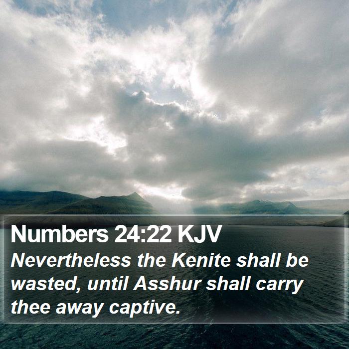 Numbers 24:22 KJV Bible Study