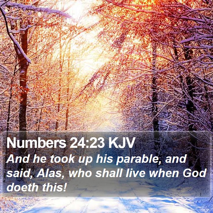 Numbers 24:23 KJV Bible Study