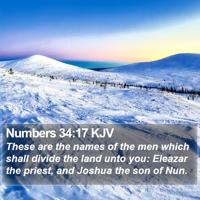 Numbers 34:17 KJV Bible Study