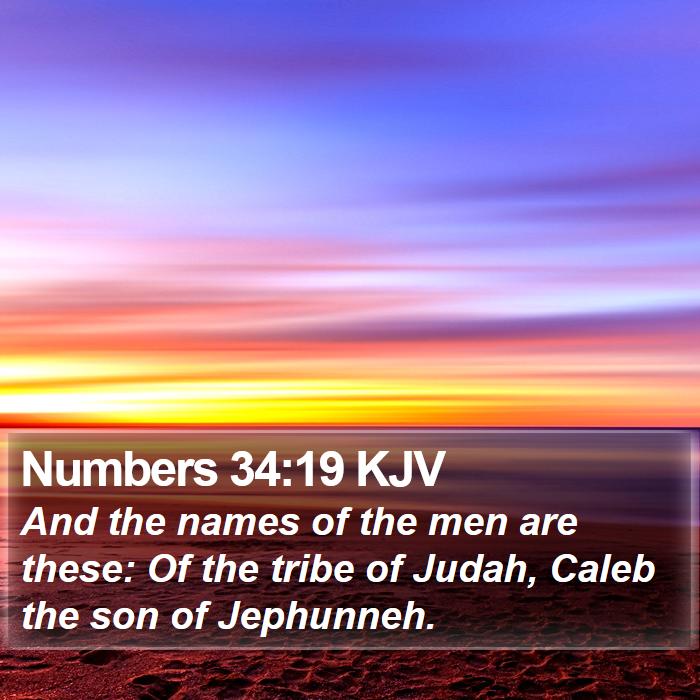 Numbers 34:19 KJV Bible Study