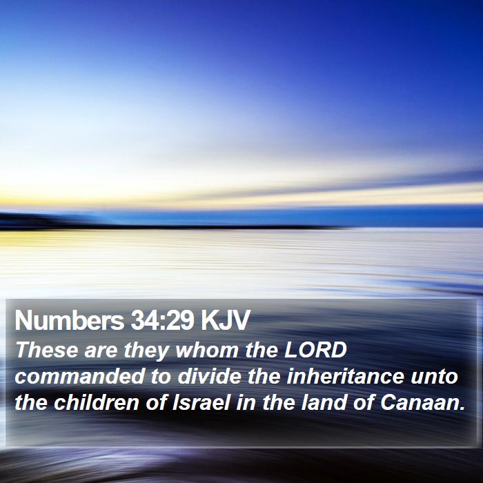 Numbers 34:29 KJV Bible Study