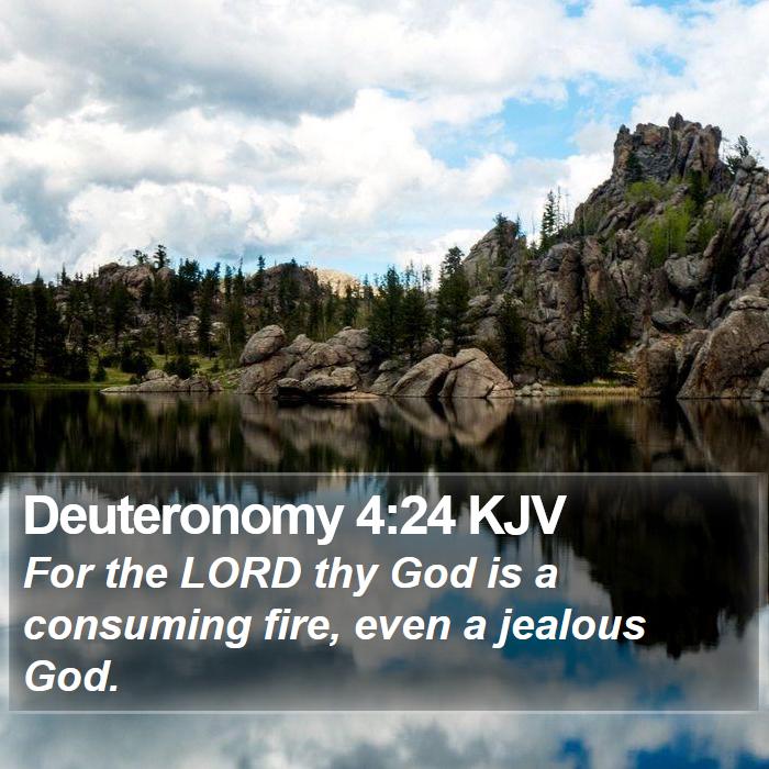 Deuteronomy 4:24 KJV Bible Study