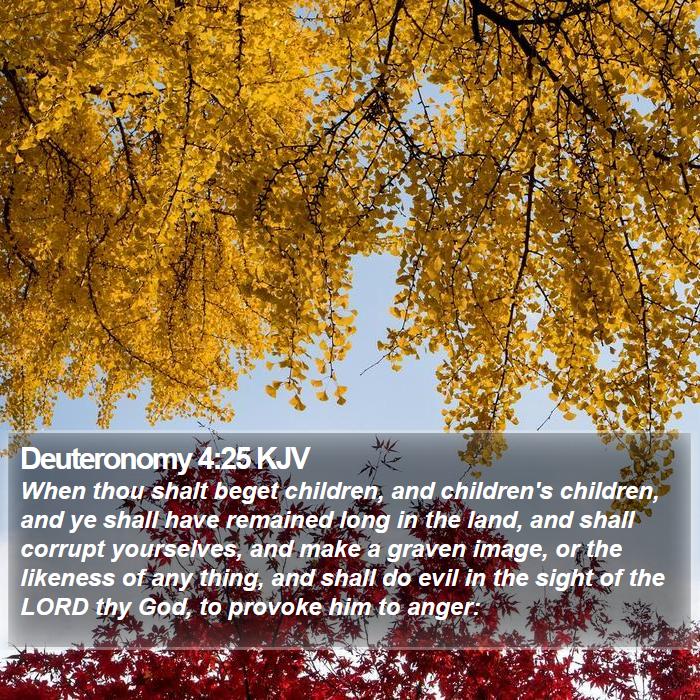 Deuteronomy 4:25 KJV Bible Study