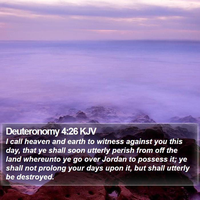 Deuteronomy 4:26 KJV Bible Study