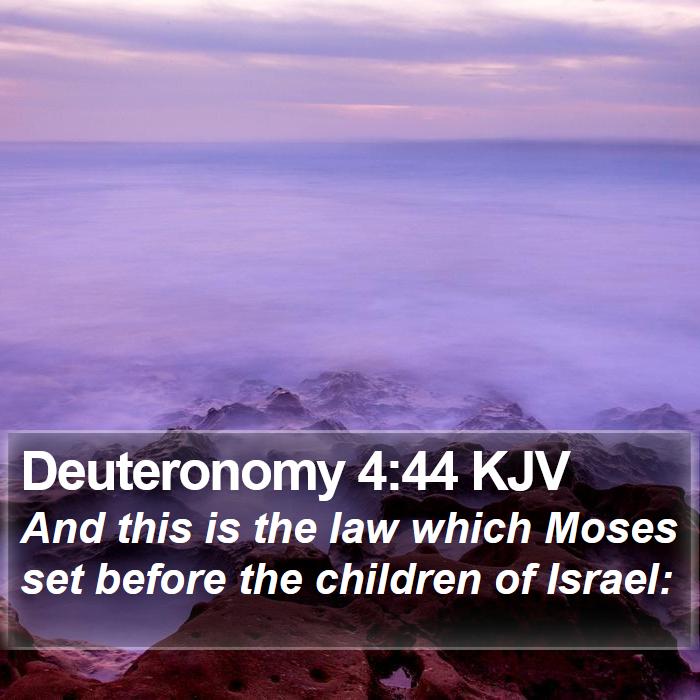 Deuteronomy 4:44 KJV Bible Study