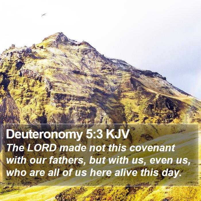 Deuteronomy 5:3 KJV Bible Study