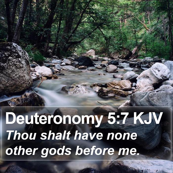 Deuteronomy 5:7 KJV Bible Study