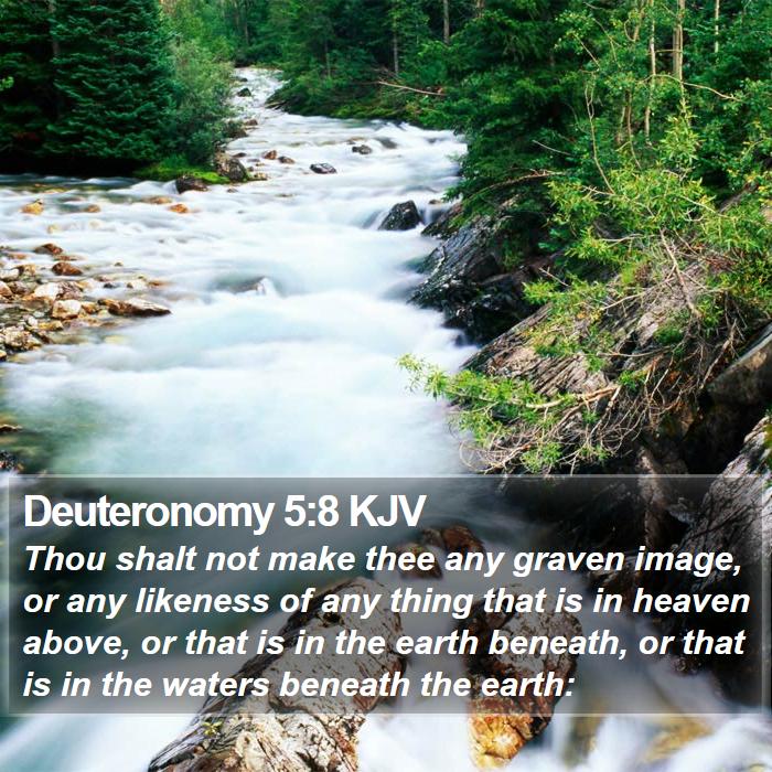 Deuteronomy 5:8 KJV Bible Study