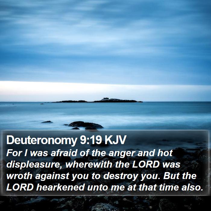 Deuteronomy 9:19 KJV Bible Study