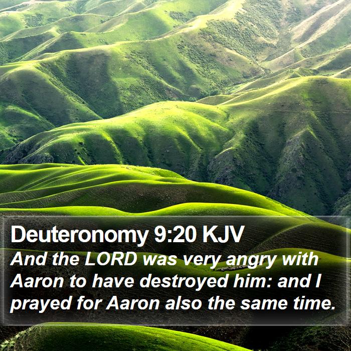 Deuteronomy 9:20 KJV Bible Study