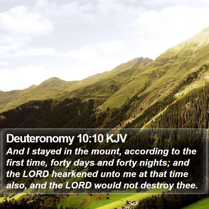 Deuteronomy 10:10 KJV Bible Study