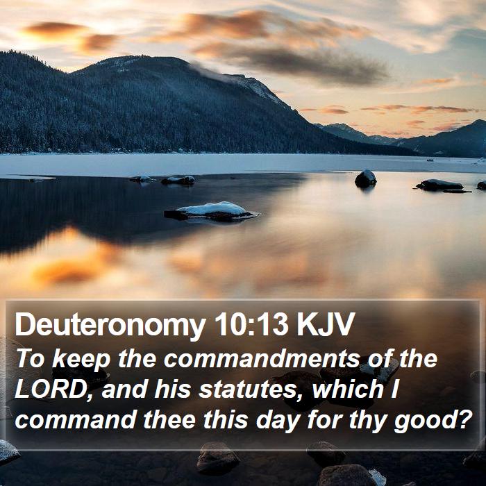 Deuteronomy 10:13 KJV Bible Study