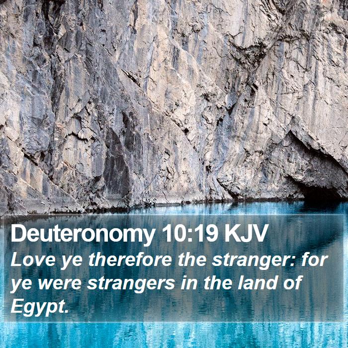 Deuteronomy 10:19 KJV Bible Study