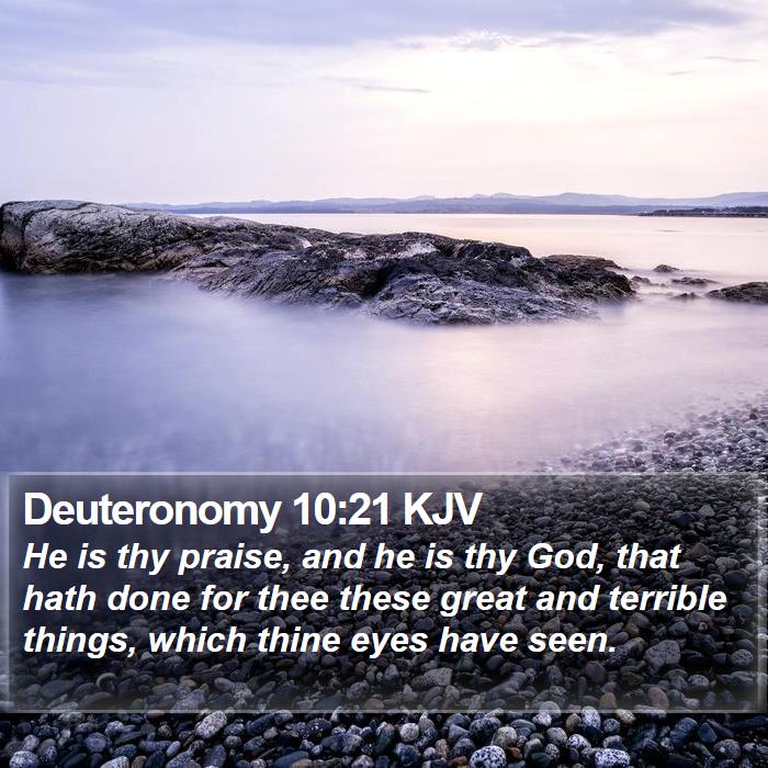 Deuteronomy 10:21 KJV Bible Study