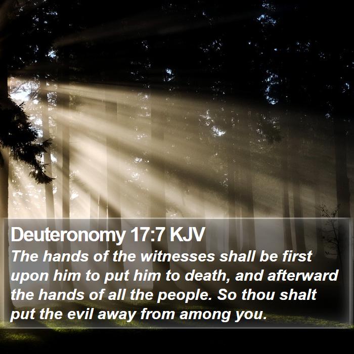 Deuteronomy 17:7 KJV Bible Study