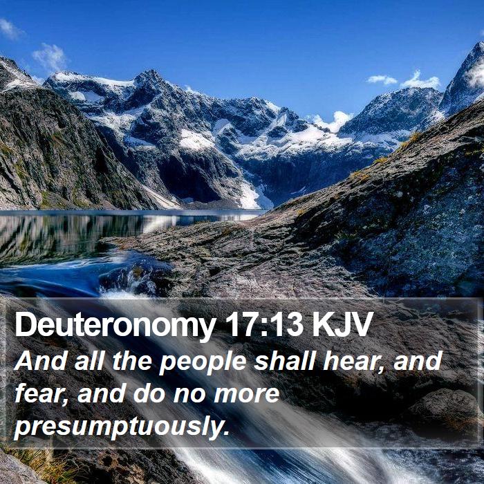 Deuteronomy 17:13 KJV Bible Study