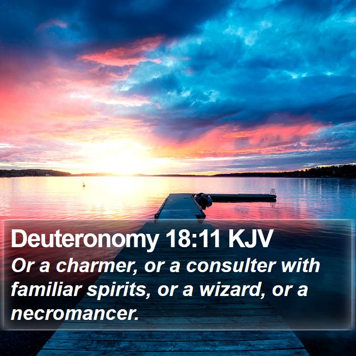 Deuteronomy 18:11 KJV Bible Study
