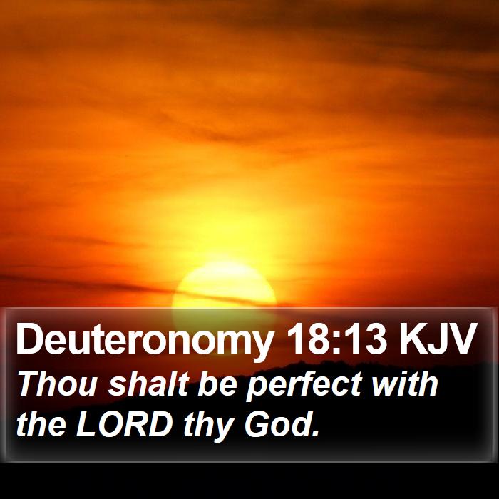 Deuteronomy 18:13 KJV Bible Study