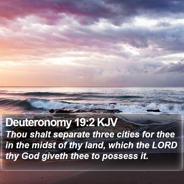 Deuteronomy 19:2 KJV Bible Study