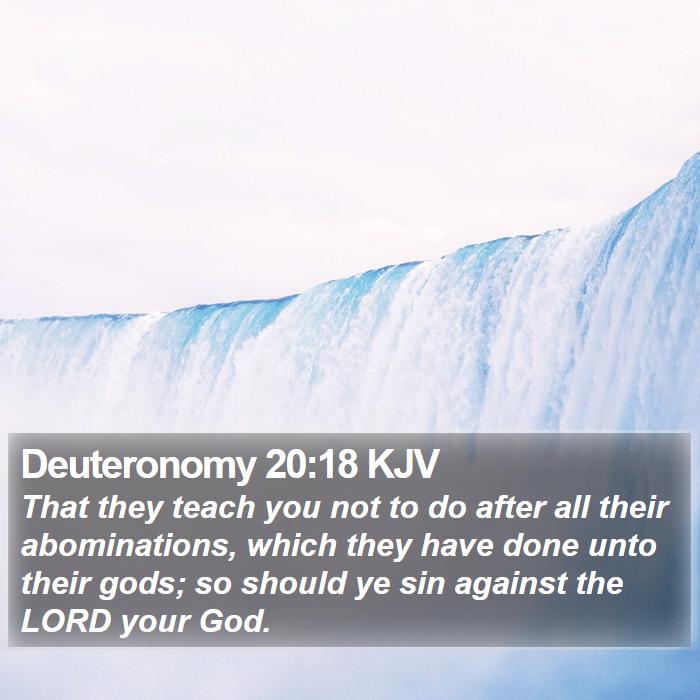 Deuteronomy 20:18 KJV Bible Study