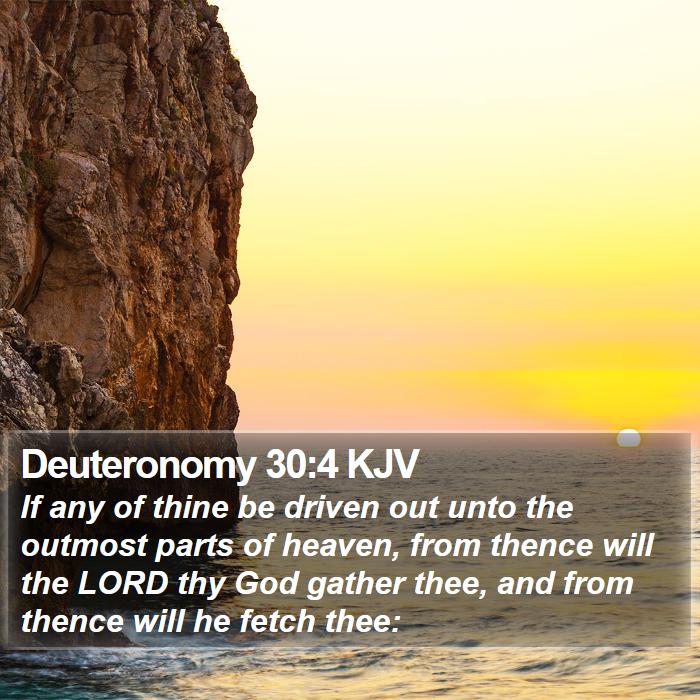 Deuteronomy 30:4 KJV Bible Study