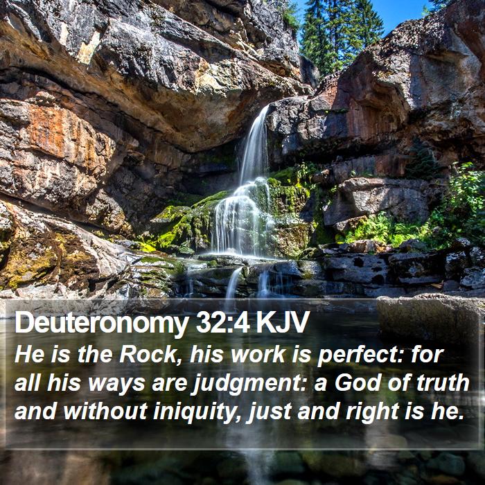 Deuteronomy 32:4 KJV Bible Study