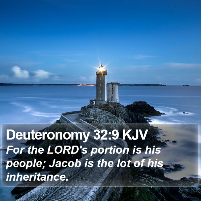 Deuteronomy 32:9 KJV Bible Study