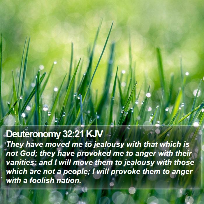 Deuteronomy 32:21 KJV Bible Study