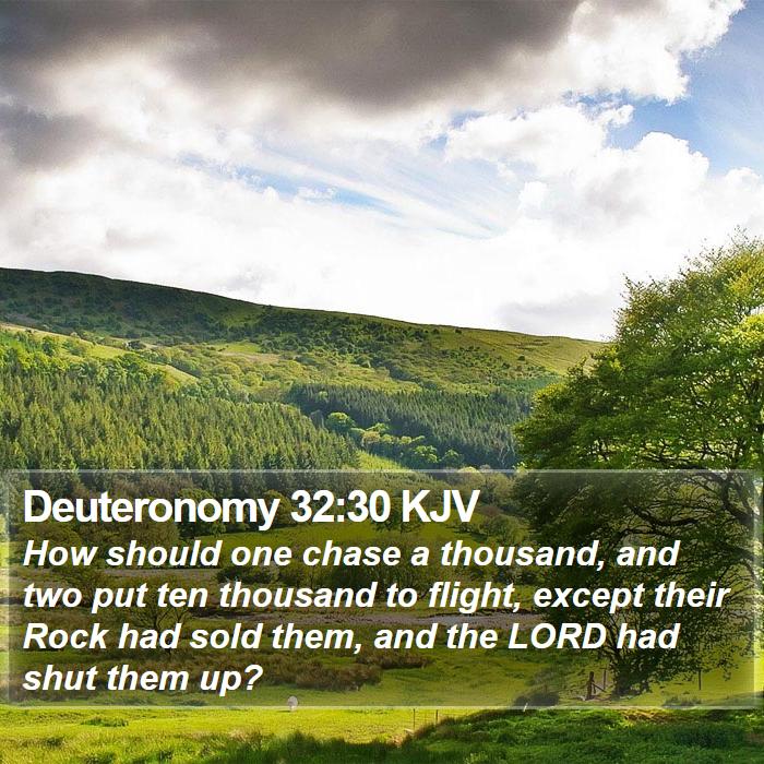 Deuteronomy 32:30 KJV Bible Study