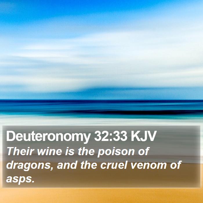 Deuteronomy 32:33 KJV Bible Study