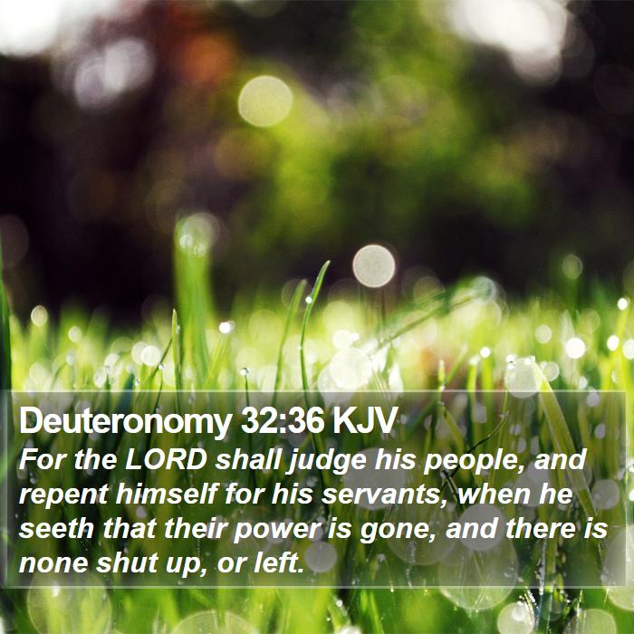 Deuteronomy 32:36 KJV Bible Study