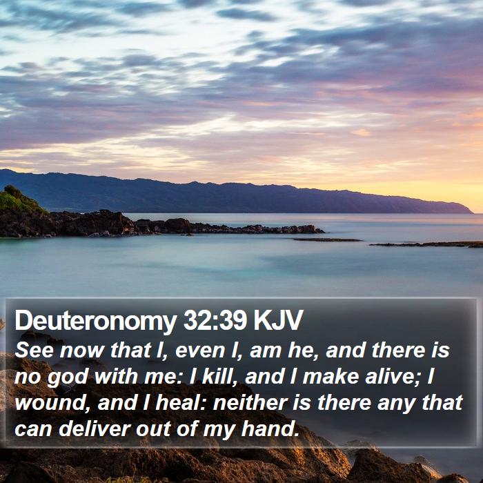 Deuteronomy 32:39 KJV Bible Study