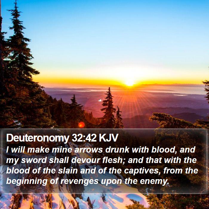 Deuteronomy 32:42 KJV Bible Study